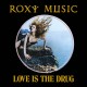 Love Is The Drug (50th Anniversary) (Black)